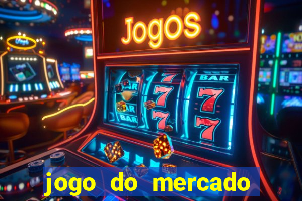 jogo do mercado dinheiro infinito